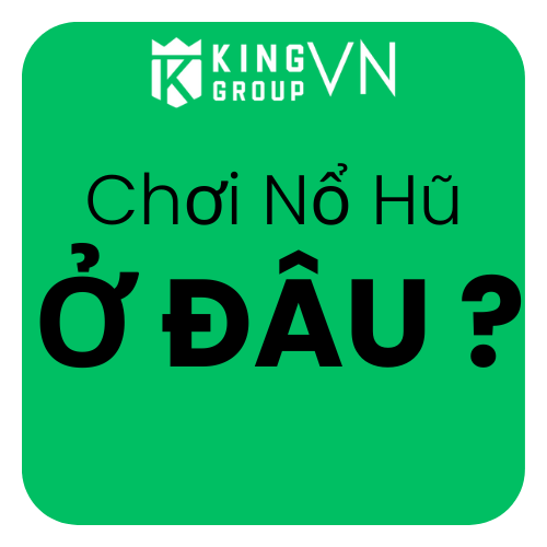 Nên chơi Nổ Hũ tại nhà cái nào uy tín