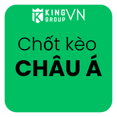 Chiến thuật chốt kèo Châu Á đỉnh cao tại Kinggroup